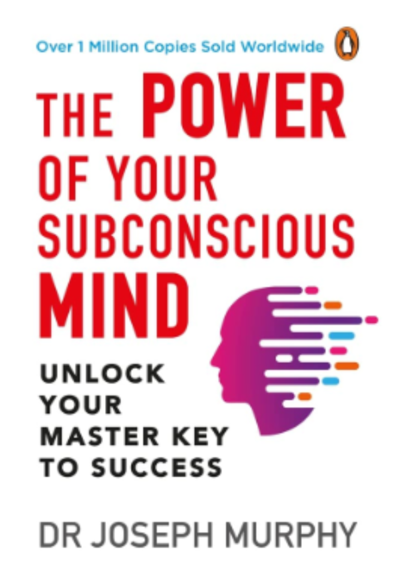 Power of your Subconscious Mind: by Dr.Joseph Murphy